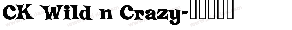 CK Wild n Crazy字体转换